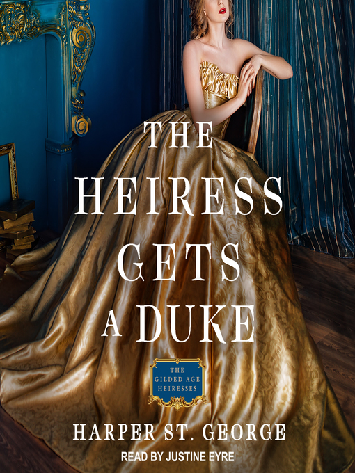 Title details for The Heiress Gets a Duke by Harper St. George - Available